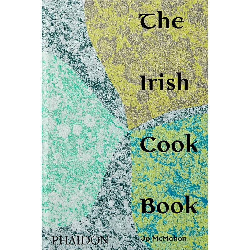 The Irish Cookbook  by Jp McMahon